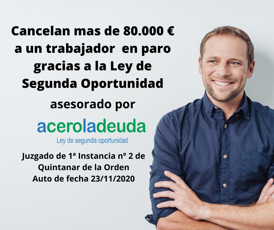 Cancelan más de 80.000€ a un trabajador en paro gracias a la Ley de Segunda Oportunidad.